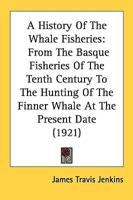 A History Of The Whale Fisheries