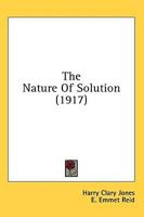 The Nature Of Solution (1917)