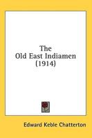 The Old East Indiamen (1914)
