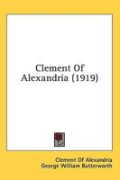 Clement Of Alexandria (1919)