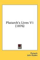 Plutarch's Lives V1 (1876)