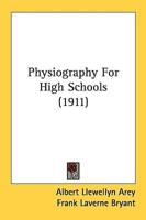 Physiography For High Schools (1911)