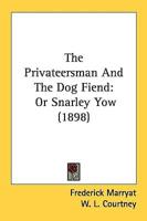 The Privateersman and the Dog Fiend