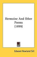 Hermoine And Other Poems (1899)