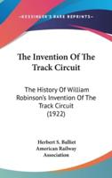 The Invention Of The Track Circuit