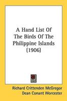 A Hand List Of The Birds Of The Philippine Islands (1906)