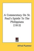 A Commentary On St. Paul's Epistle To The Philippians (1912)