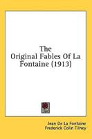 The Original Fables of La Fontaine (1913)