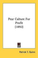 Pear Culture For Profit (1892)