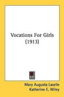 Vocations For Girls (1913)