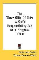 The Three Gifts Of Life
