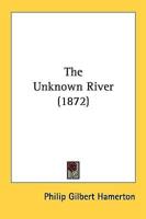 The Unknown River (1872)