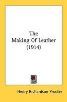 The Making Of Leather (1914)