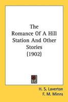 The Romance Of A Hill Station And Other Stories (1902)