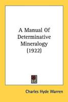 A Manual Of Determinative Mineralogy (1922)
