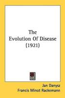 The Evolution Of Disease (1921)