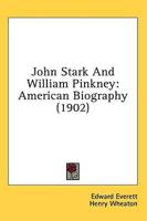 John Stark And William Pinkney