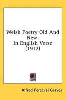Welsh Poetry Old And New