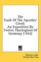 The Truth Of The Apostles' Creed