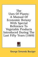 The Uses Of Plants