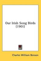 Our Irish Song Birds (1901)