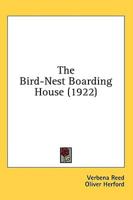 The Bird-Nest Boarding House (1922)