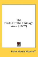 The Birds Of The Chicago Area (1907)