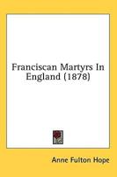 Franciscan Martyrs In England (1878)
