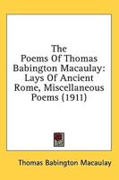 The Poems Of Thomas Babington Macaulay