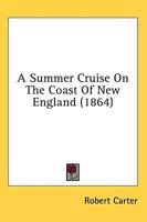 A Summer Cruise on the Coast of New England (1864)