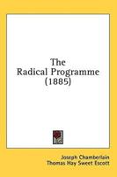 The Radical Programme (1885)