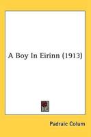 A Boy In Eirinn (1913)