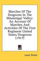 Marches Of The Dragoons In The Mississippi Valley
