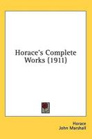 Horace's Complete Works (1911)