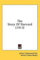 The Story Of Harvard (1913)