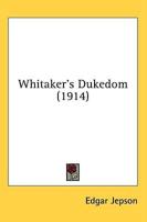 Whitaker's Dukedom (1914)