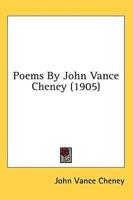 Poems By John Vance Cheney (1905)