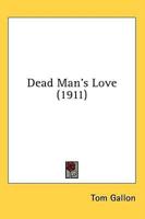 Dead Man's Love (1911)