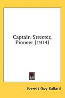 Captain Streeter, Pioneer (1914)