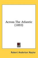 Across The Atlantic (1893)