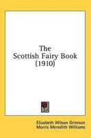 The Scottish Fairy Book (1910)