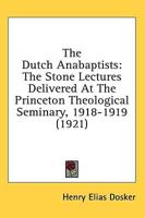 The Dutch Anabaptists