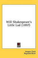 Will Shakespeare's Little Lad (1897)