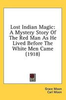 Lost Indian Magic