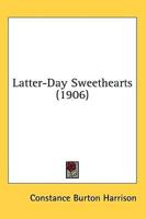 Latter-Day Sweethearts (1906)