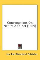 Conversations on Nature and Art (1839)