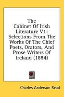 The Cabinet Of Irish Literature V1