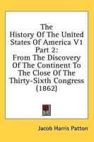 The History Of The United States Of America V1 Part 2