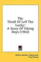 The Thrall Of Leif The Lucky