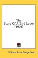 The Story Of A Bird Lover (1903)